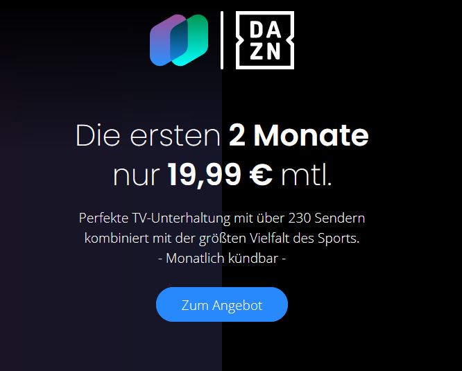 € Monat buchen Kombiangebot pro 19,99 und JETZT DAZN ab Waipu.TV