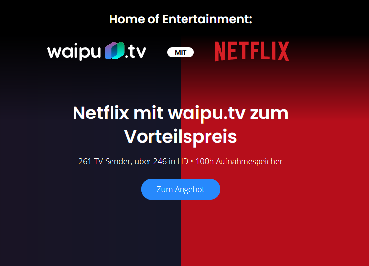 Waipu.TV und Netflix buchen